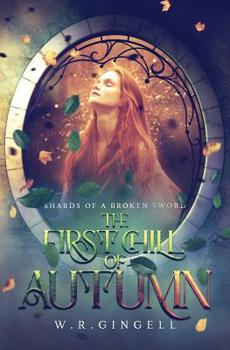 The First Chill of Autumn - Book #3 of the Shards of a Broken Sword