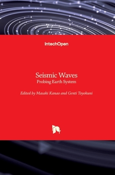 Hardcover Seismic Waves: Probing Earth System Book