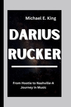 Paperback Darius Rucker: From Hootie to Nashville-A Journey in Music Book