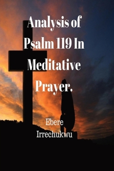 Paperback Analysis of Psalm 119 In Meditative Prayer [Large Print] Book