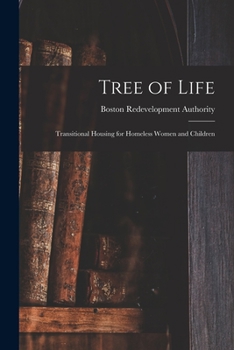 Paperback Tree of Life: Transitional Housing for Homeless Women and Children Book