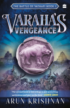 Varaha's Vengeance : The Battle of Vathapi Book 2