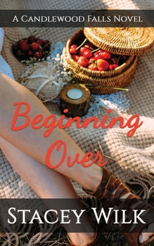 Paperback Beginning Over: A Candlewood Falls Novel Book