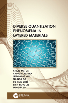 Hardcover Diverse Quantization Phenomena in Layered Materials Book