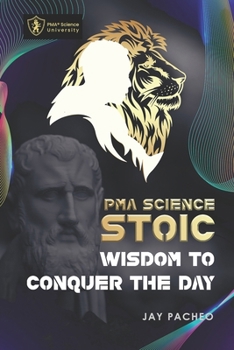 Paperback PMA Science Stoic: Wisdom to Conquer the Day Book