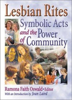 Lesbian Rites: Symbolic Acts and the Power of Community