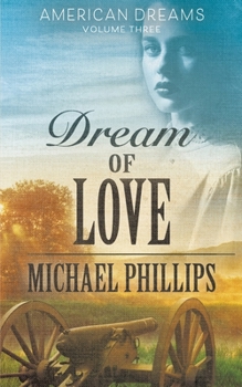 Dream of Love - Book #3 of the American Dreams