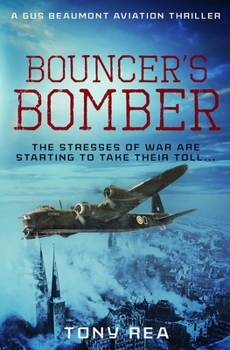 Paperback Bouncer's Bomber: The stresses of war are starting to take their toll... Book