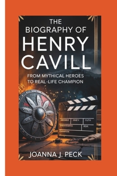Paperback The biography of Henry Cavill: From Mythical Heroes to Real-Life Champion Book