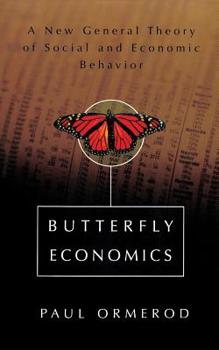 Paperback Butterfly Economics a New General Theory of Social and Economic Behavior Book