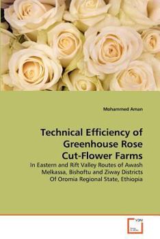 Paperback Technical Efficiency of Greenhouse Rose Cut-Flower Farms Book