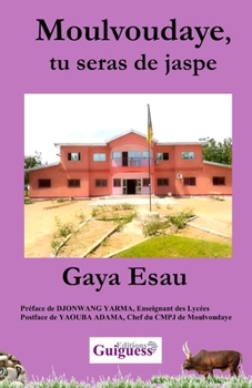 Paperback Moulvoudaye, tu seras de jaspe [French] Book