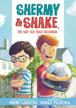 Hardcover Shermy and Shake, the Not So Nice Neighbor Book
