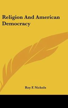 Hardcover Religion and American Democracy Book