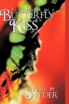 Hardcover All Because Of A Butterfly Kiss Book