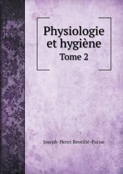 Paperback Physiologie et hygi?ne Tome 2 [French] Book