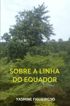 Paperback Sobre a Linha do Equador [Portuguese] Book