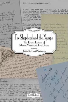 Paperback The Shepherd and the Nymph: The Erotic Letters of Marco Vassi and Eve Diana Book