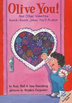 Paperback Olive You!: And Other Valentine Knock-Knock Jokes You'll A-Door Book