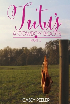 Paperback Tutus & Cowboy Boots (Part 1) Book