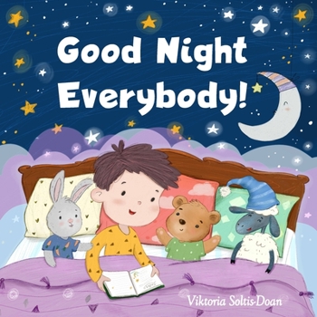 Paperback Good Night Everybody!: The Perfect Bedtime Book! Book