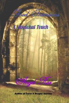 Paperback Good Intentions A Magickal Touch Book