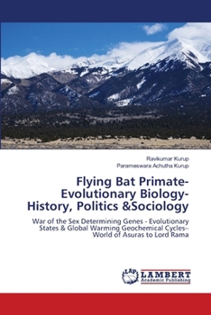 Flying Bat Primate- Evolutionary Biology- History, Politics &Sociology