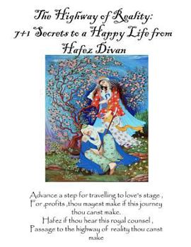 Paperback The Highway of Reality: 7+1 Secrets to a Happy Life from Hafez's Divan Book