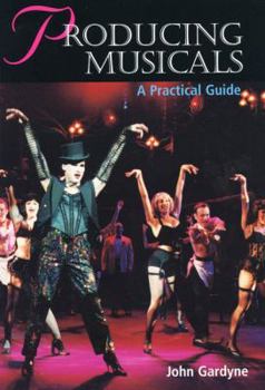 Paperback Producing Musicals: A Practical Guide Book