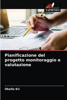 Paperback Pianificazione del progetto monitoraggio e valutazione [Italian] Book