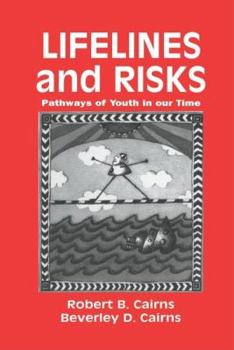 Hardcover Lifelines and Risks: Pathways of Youth in our Time Book