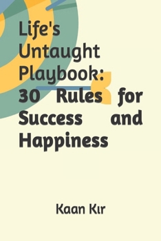 Paperback Life's Untaught Playbook: 30 Rules for Success and Happiness [Large Print] Book