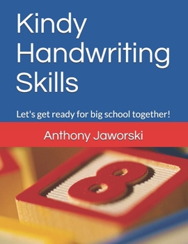 Paperback Kindy Handwriting Skills: Let's get ready for big school together! Book