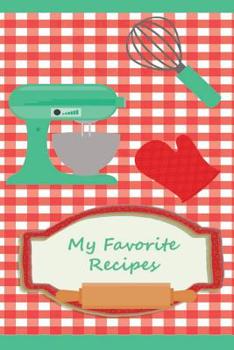 Paperback My Favorite Recipes: Cute Red Gingham Recipe journal Book