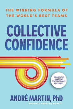 Paperback Collective Confidence: The Winning Formula of the World's Best Teams Book