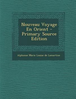 Paperback Nouveau Voyage En Orient [French] Book