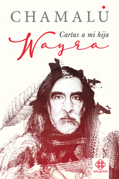 Paperback Wayra: Cartas a Mi Hija [Spanish] Book