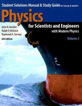 Paperback Student Solutions Manual and Study Guide for Serway and Jewett's Physics for Scientists and Engineers with Modern Physics Volume Two Book
