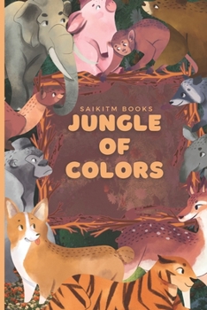 jungle of colors: 20 cute coloring animals for cool kids