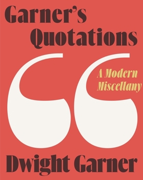Hardcover Garner's Quotations: A Modern Miscellany Book