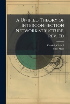 Paperback A Unified Theory of Interconnection Network Structure, rev. Ed Book