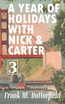 Paperback A Year of Holidays with Nick & Carter: Volume 3 Book