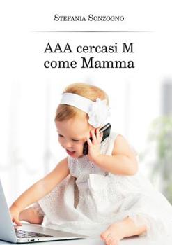 AAA cercasi M come mamma
