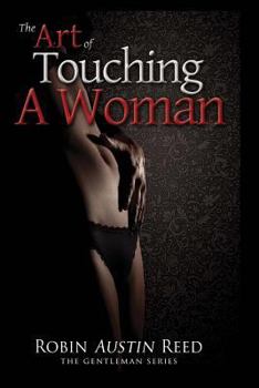 Paperback The Art of Touching A Woman Book