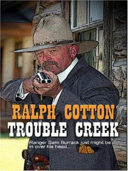 Trouble Creek - Book #15 of the Ranger
