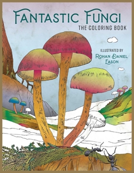 Paperback Fantastic Fungi: The Coloring Book