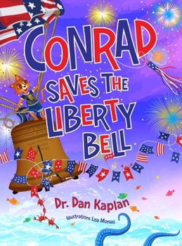 Hardcover Conrad Saves The Liberty Bell Book