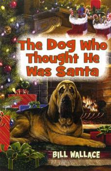Hardcover The Dog Who Thought He Was Santa Book