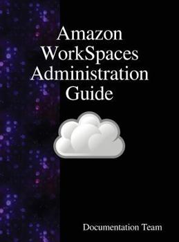 Hardcover Amazon WorkSpaces Administration Guide Book
