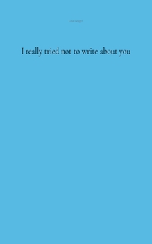 Paperback I really tried not to write about you Book